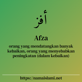 arti nama afza yang merupakan nama islami untuk laki-laki dilengkapi dengan tulisan huruf arab dan maknanya