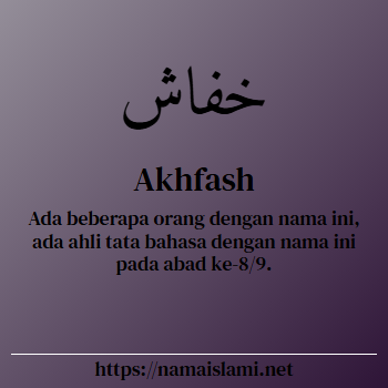 arti nama akhfash yang merupakan nama islami untuk laki-laki dilengkapi dengan tulisan huruf arab dan maknanya