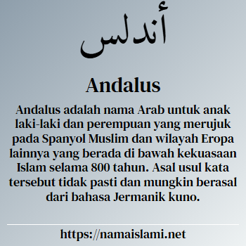 arti nama andalus yang merupakan nama islami untuk laki-laki dilengkapi dengan tulisan huruf arab dan maknanya