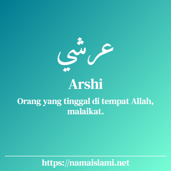 arti nama arshi yang merupakan nama islami untuk laki-laki dilengkapi dengan tulisan huruf arab dan maknanya