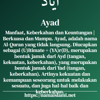 arti nama ayad yang merupakan nama islami untuk laki-laki dilengkapi dengan tulisan huruf arab dan maknanya