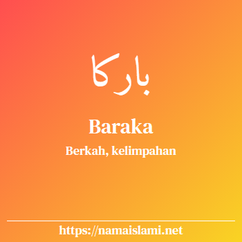 arti nama baraka yang merupakan nama islami untuk laki-laki dilengkapi dengan tulisan huruf arab dan maknanya