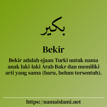 arti nama bekir yang merupakan nama islami untuk laki-laki dilengkapi dengan tulisan huruf arab dan maknanya
