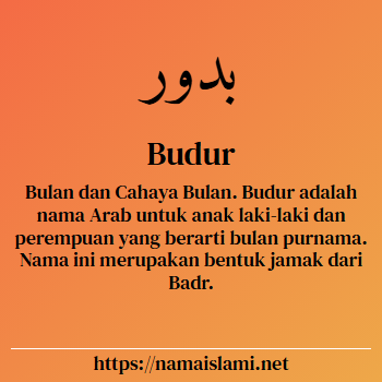 arti nama budur yang merupakan nama islami untuk laki-laki dilengkapi dengan tulisan huruf arab dan maknanya