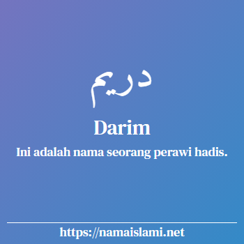 arti nama darim yang merupakan nama islami untuk laki-laki dilengkapi dengan tulisan huruf arab dan maknanya