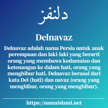 arti nama delnavaz yang merupakan nama islami untuk laki-laki dilengkapi dengan tulisan huruf arab dan maknanya