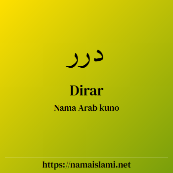 arti nama dirar yang merupakan nama islami untuk laki-laki dilengkapi dengan tulisan huruf arab dan maknanya
