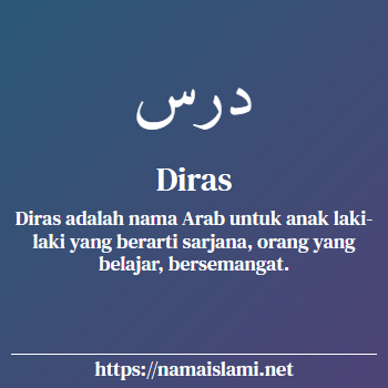 arti nama diras yang merupakan nama islami untuk laki-laki dilengkapi dengan tulisan huruf arab dan maknanya