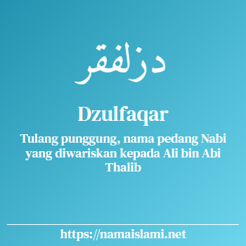 arti nama dzulfaqar yang merupakan nama islami untuk laki-laki dilengkapi dengan tulisan huruf arab dan maknanya