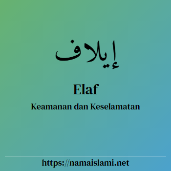 arti nama elaf yang merupakan nama islami untuk laki-laki dilengkapi dengan tulisan huruf arab dan maknanya