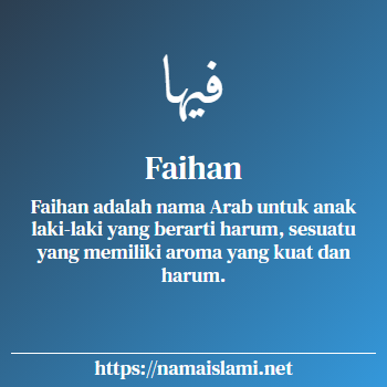 arti nama faihan yang merupakan nama islami untuk laki-laki dilengkapi dengan tulisan huruf arab dan maknanya