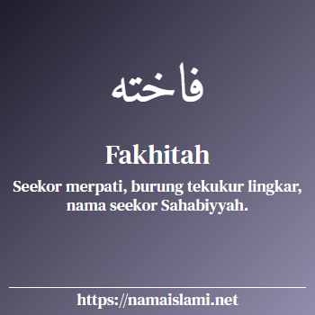 arti nama fakhitah yang merupakan nama islami untuk laki-laki dilengkapi dengan tulisan huruf arab dan maknanya
