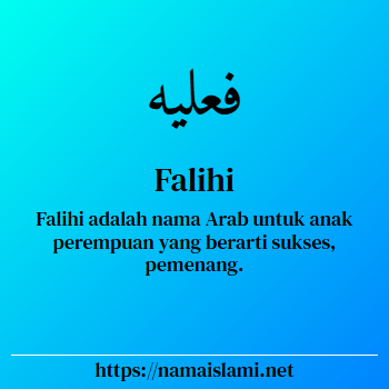 arti nama falihi yang merupakan nama islami untuk laki-laki dilengkapi dengan tulisan huruf arab dan maknanya