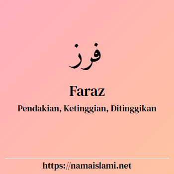 arti nama faraz yang merupakan nama islami untuk laki-laki dilengkapi dengan tulisan huruf arab dan maknanya