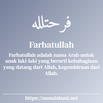 arti nama farhatullah yang merupakan nama islami untuk laki-laki dilengkapi dengan tulisan huruf arab dan maknanya