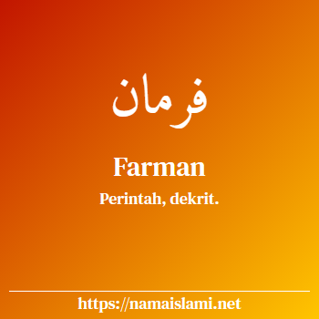arti nama farman yang merupakan nama islami untuk laki-laki dilengkapi dengan tulisan huruf arab dan maknanya