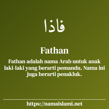 arti nama fathan yang merupakan nama islami untuk laki-laki dilengkapi dengan tulisan huruf arab dan maknanya