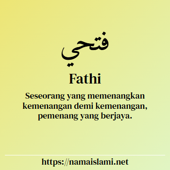 arti nama fathi yang merupakan nama islami untuk laki-laki dilengkapi dengan tulisan huruf arab dan maknanya
