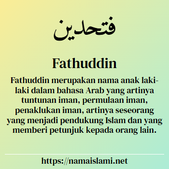 arti nama fathuddin yang merupakan nama islami untuk laki-laki dilengkapi dengan tulisan huruf arab dan maknanya