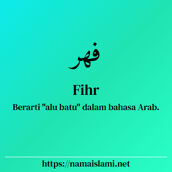 arti nama fihr yang merupakan nama islami untuk laki-laki dilengkapi dengan tulisan huruf arab dan maknanya