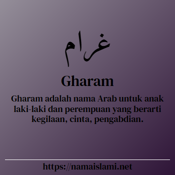 arti nama gharam yang merupakan nama islami untuk laki-laki dilengkapi dengan tulisan huruf arab dan maknanya