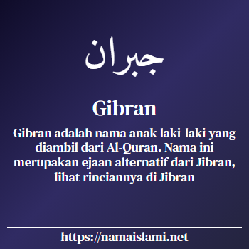 arti nama gibran yang merupakan nama islami untuk laki-laki dilengkapi dengan tulisan huruf arab dan maknanya