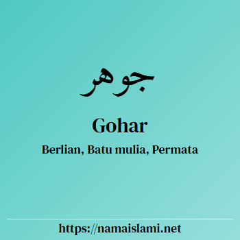 arti nama gohar-tab yang merupakan nama islami untuk laki-laki dilengkapi dengan tulisan huruf arab dan maknanya