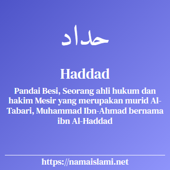 arti nama haddad yang merupakan nama islami untuk laki-laki dilengkapi dengan tulisan huruf arab dan maknanya