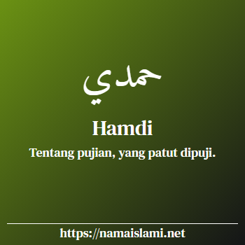 arti nama hamdi yang merupakan nama islami untuk laki-laki dilengkapi dengan tulisan huruf arab dan maknanya