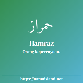 arti nama hamraz yang merupakan nama islami untuk laki-laki dilengkapi dengan tulisan huruf arab dan maknanya