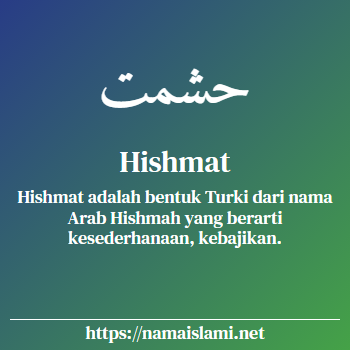 arti nama hishmat yang merupakan nama islami untuk laki-laki dilengkapi dengan tulisan huruf arab dan maknanya