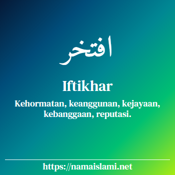 arti nama iftikhar-ud-din yang merupakan nama islami untuk laki-laki dilengkapi dengan tulisan huruf arab dan maknanya