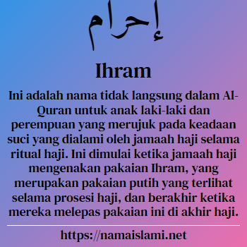 arti nama ihram yang merupakan nama islami untuk laki-laki dilengkapi dengan tulisan huruf arab dan maknanya
