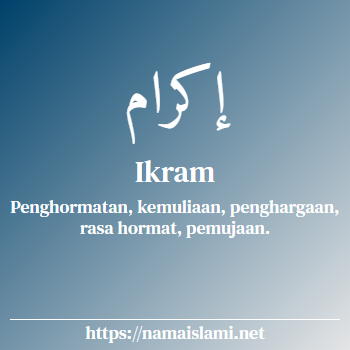 arti nama ikram-ul-haq yang merupakan nama islami untuk laki-laki dilengkapi dengan tulisan huruf arab dan maknanya