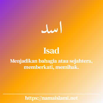 arti nama isad yang merupakan nama islami untuk laki-laki dilengkapi dengan tulisan huruf arab dan maknanya