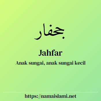arti nama jahfar yang merupakan nama islami untuk laki-laki dilengkapi dengan tulisan huruf arab dan maknanya
