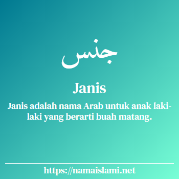 arti nama janis yang merupakan nama islami untuk laki-laki dilengkapi dengan tulisan huruf arab dan maknanya