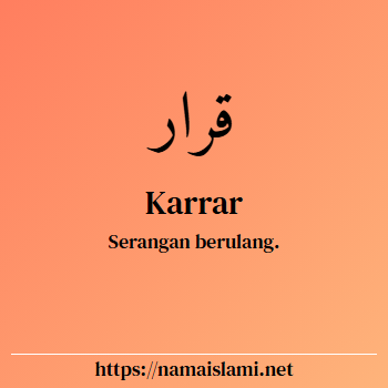 arti nama karrar yang merupakan nama islami untuk laki-laki dilengkapi dengan tulisan huruf arab dan maknanya