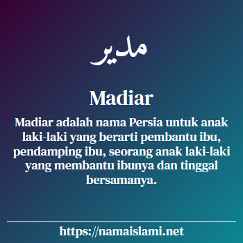 arti nama madiar yang merupakan nama islami untuk laki-laki dilengkapi dengan tulisan huruf arab dan maknanya