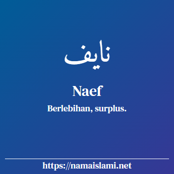 arti nama naef yang merupakan nama islami untuk laki-laki dilengkapi dengan tulisan huruf arab dan maknanya