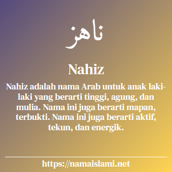 arti nama nahiz yang merupakan nama islami untuk laki-laki dilengkapi dengan tulisan huruf arab dan maknanya