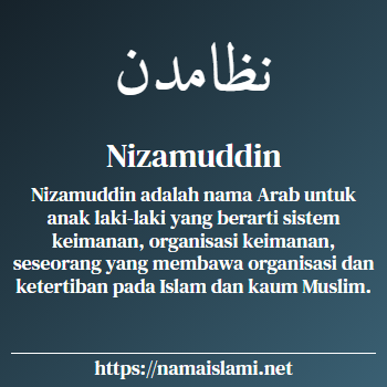 arti nama nizamuddin yang merupakan nama islami untuk laki-laki dilengkapi dengan tulisan huruf arab dan maknanya