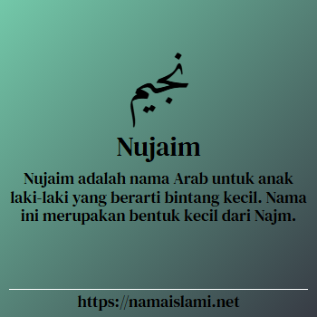 arti nama nujaim yang merupakan nama islami untuk laki-laki dilengkapi dengan tulisan huruf arab dan maknanya