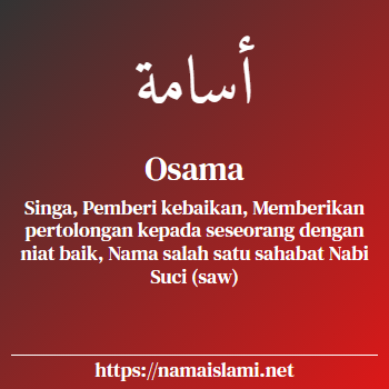arti nama osama yang merupakan nama islami untuk laki-laki dilengkapi dengan tulisan huruf arab dan maknanya