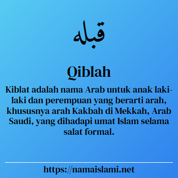 arti nama qiblah yang merupakan nama islami untuk laki-laki dilengkapi dengan tulisan huruf arab dan maknanya