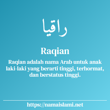 arti nama raqian yang merupakan nama islami untuk laki-laki dilengkapi dengan tulisan huruf arab dan maknanya