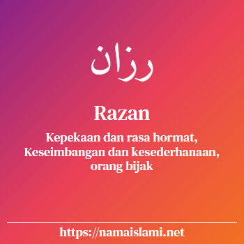 arti nama razan yang merupakan nama islami untuk laki-laki dilengkapi dengan tulisan huruf arab dan maknanya
