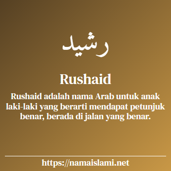 arti nama rushaid yang merupakan nama islami untuk laki-laki dilengkapi dengan tulisan huruf arab dan maknanya