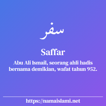 arti nama saffar yang merupakan nama islami untuk laki-laki dilengkapi dengan tulisan huruf arab dan maknanya