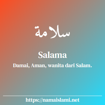 arti nama salama yang merupakan nama islami untuk laki-laki dilengkapi dengan tulisan huruf arab dan maknanya